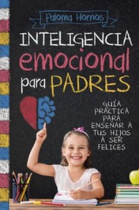 Inteligencia emocional para padres