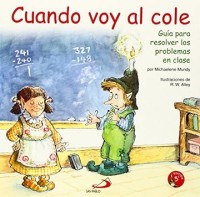 Cuando voy al cole: guía para resolver los problemas en clase