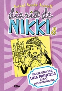 Diario de Nikki 8: Érase una vez una princesa algo desafortunada