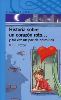 Historia sobre un corazón roto... y tal vez un par de colmillos