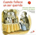 Cuando fallece un ser querido: guía para niños ante la muerte de alguien