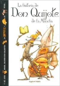 La historia de Don Quijote de la Mancha