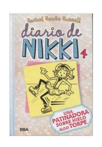 Diario de Nikki 4 : una patinadora sobre hielo algo torpe