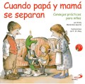 Cuando papá y mamá se separan: consejos prácticos para niños