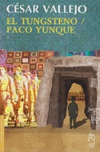 El Tungsteno / Paco Yunque