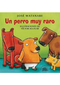 Un perro muy raro